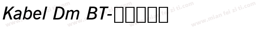 Kabel Dm BT字体转换